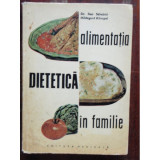 ALIMENTATIA DIETETICA IN FAMILIE - DAN SDROBICI