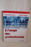 Le francais a l'usage des professionnels - Corina Cilianu-Lascu, Mariana Perisanu