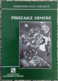 Prozaice himere - Alexandru Bacu Coflescu