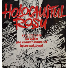 Florin Matrescu - Holocaustul rosu sau crimele in cifre ale comunismului international, editia a II-a (editia 1998)