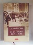 De La Moarte Pina-n Zori - Thomas Wolfe - Polirom