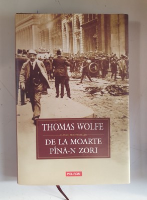 De La Moarte Pina-n Zori - Thomas Wolfe - Polirom foto
