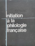 Initiation A La Philologie Francaise - N.n.condeescu , D181