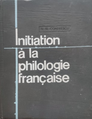 Initiation A La Philologie Francaise - N.n.condeescu , D181 foto