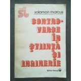 Solomon Marcus - Controverse &icirc;n știință și inginerie (1990)