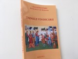 MITROPOLIT KALLISTOS WARE, TAINELE VINDECARII. CONFERINTE. EDITURA BASILICA 2013