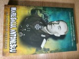 Un dictator nefericit: Maresalul Antonescu (Calea Romaniei spre Statul satelit) - G-ral Ion Gheorghe -atasat militar ambasador Berlin 1940-1944 (2019)