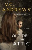 Carte "Out of the Attic" - Prequel al seriei "Flowers in the Attic", Autoare (Inferata) V.C. Andrews, In Engleza