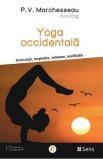 Yoga occidentala - P.V. Marchesseau