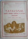 Catalogul expozitiei chinologice republicana cu participare internationala organizata la Arad in data de 25 iunie 1989 pe stadionul U.T.A. (C. A. C. p