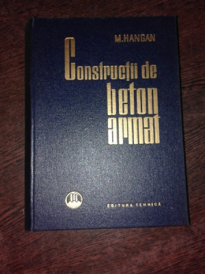 CONSTRUCTII DE BETON ARMAT - M. HANGAN foto