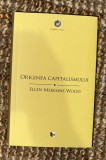Originea capitalismului / Ellen Meiksins Wood