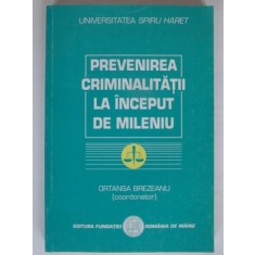 PREVENIREA CRIMINALITATII LA INCEPUT DE MILENIU - ORTANSA BREZEANU