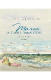 Marea la 2 Mai si Vama Veche Vol.2 - Aurelia Stoie Marginean