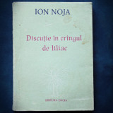 Cumpara ieftin DISCUTIE IN CRINGUL / CRANGUL DE LILIAC - ION NOJA