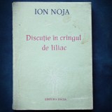 DISCUTIE IN CRINGUL / CRANGUL DE LILIAC - ION NOJA