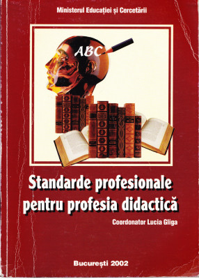 AS - LUCIA GLIGA - STANDARDE PROFESIONALE PENTRU PROFESIA DIDACTICA foto