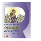 Religie. Cultul Ortodox. Clasa a III-a