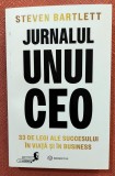 Jurnalul unui CEO. 33 de legi ale succesului in viata si in business. Editura Bookzone, 2024 - Steven Bartlett