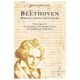 BEETHOVEN. Marile Epoci Creatoare, volumul 5 - Romain Rolland