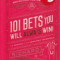 101 Bets You Will Always Win!