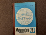 MATEMATICA , MANUAL PENTRU CLASA A - V -A de C.P.POPOVICI ...I.G. BORCA CARTONAT