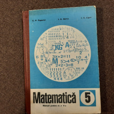 MATEMATICA , MANUAL PENTRU CLASA A - V -A de C.P.POPOVICI ...I.G. BORCA CARTONAT