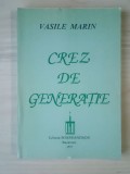Vasile Marin - Crez de generație (Cuv&acirc;nt &icirc;nainte de Corneliu Z. Codreanu; Prefață de Nae Ionescu)