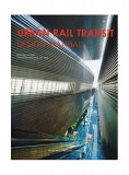 Urban Rail Transit Design Manual - Paperback brosat - Hanlin Liu - Design Media Publishing Limited