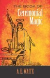 The Book of Ceremonial Magic