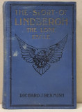 THE STORY OF LINDBERGH THE LONE EAGLE by RICHARD J. BEAMISH, 1927