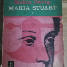 Maria Stuart - Stefan Zweig - doar vol. 1