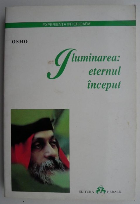 Iluminarea: eternul inceput &ndash; Osho