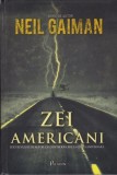 Zei Americani - Neil Gaiman, Paladin 2014, Cartonata (Hardcover), Editie Revizuita, Liviu Radu