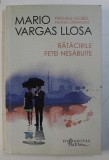 RATACIRILE FETEI NESABUITE de MARIO VARGAS LLOSA , 2016