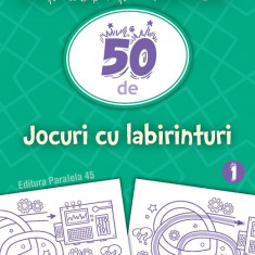 START JOC! 50 de jocuri cu labirinturi. Volumul 1