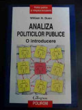 Analiza Politicilor Publice O Introducere - William N. Dunn ,547466