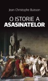 O istorie a Asasinatelor - Editura Rao