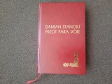 Preot Fara Voie, Damian Stanoiu, Editie Princeps 1943, Legata de Lux, Cugetarea-Georgescu Delafras, Bibliofilie, 406 Pagini