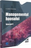 Managementul haosului Vol.2 - Claudiu Oteleanu - Editura Universul Juridic
