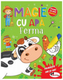 Magie cu apă. Ferma - Paperback - Dreamland Publications - Aramis