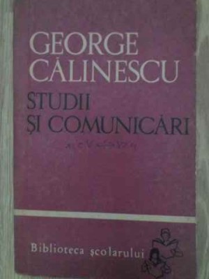 STUDII SI COMUNICARI-GEORGE CALINESCU-268526 foto