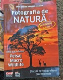 Ghid pentru imagini creative. Fotografia de natura pe intelesul tuturor