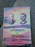 Mihai Fatu - Antonescu si Opozitia