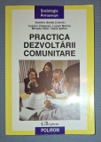 Practica Dezvoltarii Comunitare - Dumitru Sandu, Polirom 2007, Sociologie