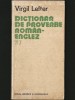 DICȚIONAR DE PROVERBE ROM&Acirc;N-ENGLEZ / ROM&Acirc;NEȘTI-ENGLEZEȘTI - VIRGIL LEFTER - EDITURA ȘTIINȚIFICĂ