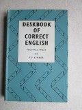 Deskbook of Correct English - Michael West, P. F. Kimber, 1963, 200 pagini, Cartonata, Curs Limba Engleza