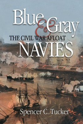Blue &amp;amp; Gray Navies: The Civil War Afloat foto