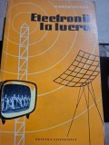 Electronii la lucru - M. Drăgănescu