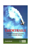Chemtrails. Controlul populaţiei şi al climei prin pulverizări chimice - Paperback brosat - Amiti&eacute; Nenki - Vidia